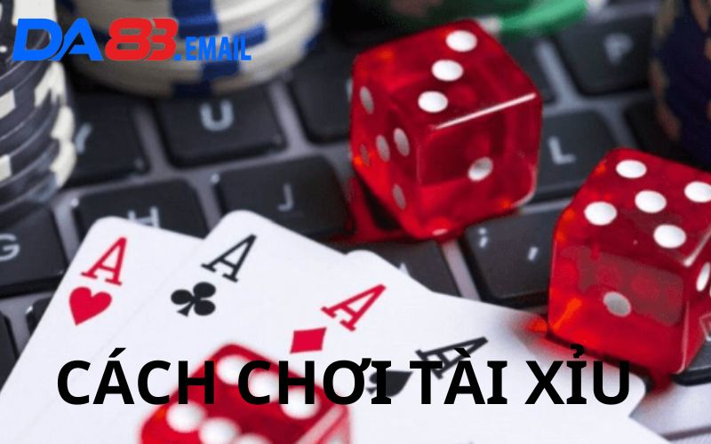 Luật chơi tài xỉu là gì?