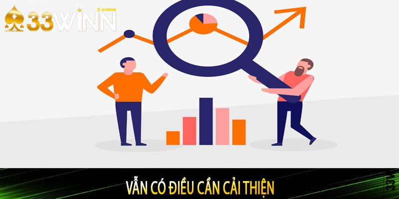 Vẫn Có Điều Cần Cải Thiện