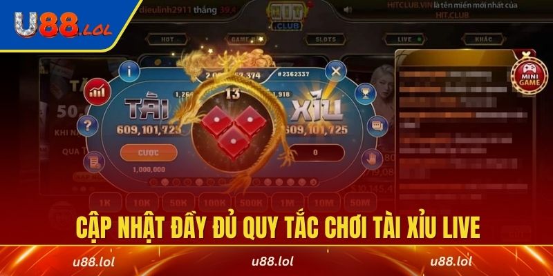 Cập nhật đầy đủ quy tắc chơi tài xỉu live